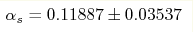 \alpha_{s}=0.11887\pm 0.03537