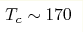 T_c\sim170
