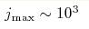 j_{\max}\sim 10^{3}