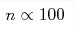 n\propto100