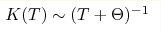 K(T)\sim (T + \Theta)^{-1}