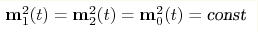 \mathbf{m}_1^2(t)=\mathbf{m}_2^2(t)=\mathbf{m}_0^2(t)=\text{const}
