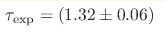 \tau_{\exp}=(1.32\pm0.06)