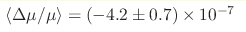 \langle \Delta\mu/\mu \rangle = (-4.2\pm0.7)\times10^{-7}