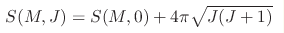 S(M,J)=S(M,0) + 4\pi \sqrt{J(J+1)}
