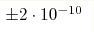 \pm2\cdot10^{-10} 