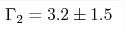 \Gamma_2=3.2\pm1.5 