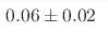0.06\pm0.02 