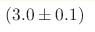 (3.0\pm0.1) 