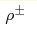 \rho^{\pm}