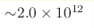 {\sim} 2.0\times10^{12} 
