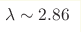 \lambda\sim 2.86 