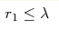 r_1\leq\lambda