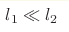 l_1\ll l_2