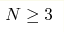N\ge 3