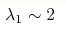 \lambda_1\sim2 