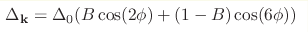 \Delta_{\mathbf{k}}=\Delta_{0}(B\cos(2\phi)+(1-B)\cos(6\phi))