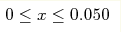 0\leq x\leq0.050