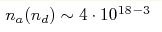 n_a(n_{d})\sim4\cdot10^{18} {\rm }^{-3}