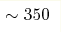 \sim350