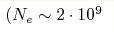 (N_e\hm\sim 2 \cdot10^9 