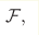 \mathcal F,