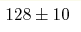 128\pm10