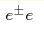 e^\pm e