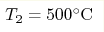 T_2 = 500 ^\circ\mathrm{C}