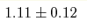 1.11\pm 0.12