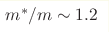 m^*/m\sim 1.2