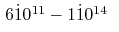 6\dot 10^{11}-1\dot 10^{14}