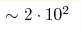 \sim 2\cdot10^2