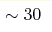 \sim30
