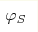 \varphi_S