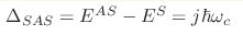 \Delta_{SAS} = E^{AS} - E^S = j\hbar\omega_c