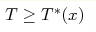T\geq T^*(x)