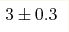 3\pm0.3 