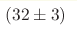 (32\pm3)