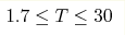 1.7\leq T\leq30 