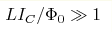 LI_{C}/\Phi_{0} \gg 1