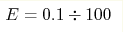 E=0.1 \div 100