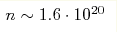 n\sim1.6\cdot10^{20} 