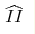 \widehat{II}